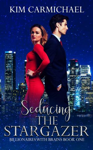 [Billionaires with Brains 01] • Seducing the Stargazer